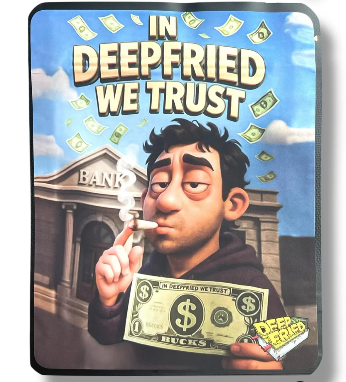 In Deep Fried We Trust Mylar Bag 3.5 Grams